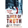 Sliver Of Truth door Lisa Unger