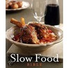 Slow Food Bible by Margaret Barca