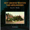 Het groene westen van Apeldoorn by F. Erens