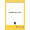 Smoke And Steel door Sandburg Carl Sandburg