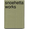 Snoehetta Works by A. S. Snoehetta