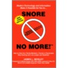 Snore No More!t by James L. Mosley