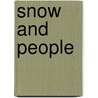Snow And People door Nikki Bundey