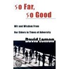 So Far, So Good door David Lemon