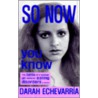 So Now You Know by Darah Echevarria