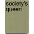 Society's Queen
