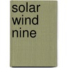 Solar Wind Nine door S.R. Habbal