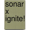 Sonar X Ignite! door Onbekend