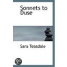 Sonnets To Duse door Sara Teasdale