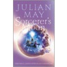 Sorcerer's Moon by Julian May