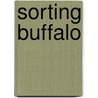 Sorting Buffalo by Gordon Howie