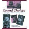 Sound Choices P by Wilma Machover