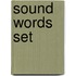 Sound Words Set