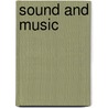 Sound and Music door John Augustine Zahm