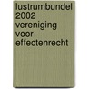 Lustrumbundel 2002 Vereniging voor Effectenrecht door Onbekend