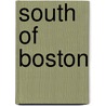 South of Boston by Ted Clarke