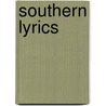 Southern Lyrics by Robert Paine Hudson