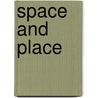 Space and Place door Yi-Fu Tuan