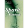 Spark Discharge by Yuri P. Raizer