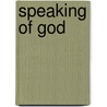 Speaking Of God door D. Stephen Long