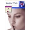 Speaking Wisely door Wilber Smith