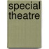 Special Theatre
