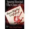 Spectral Rewind by Terry Lloyd Vinson