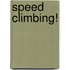 Speed Climbing!