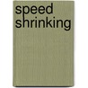 Speed Shrinking door Susan Shapiro