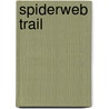 Spiderweb Trail by Eugene Cunningham