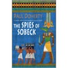 Spies Of Sobeck by Paul Doherty