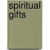 Spiritual Gifts door Victoria Harr