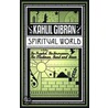 Spiritual World door Kahlil Gibean