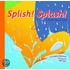 Splish! Splash!