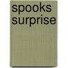 Spooks Surprise door Karen Dolby