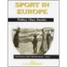 Sport In Europe door J.A. Mangan