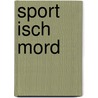 Sport isch Mord door Theo Span