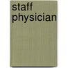 Staff Physician by Unknown