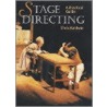 Stage Directing door Chris Baldwin