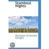 Stamboul Nights by Harrison Griswold Dwight