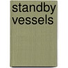Standby Vessels door Michael Lloyd