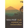 Oude wijsheid van natuurvolken by R. Wolff