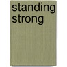 Standing Strong by Unknown