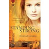 Standing Strong door Donna Fleisher