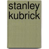 Stanley Kubrick by Vincent Lobrutto