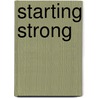 Starting Strong by Publishing Oecd Publishing