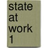 State At Work 1
