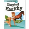 Staying Healthy by Penny Glover