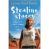 Stealing Stacey door Lynne Reid Banks