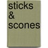 Sticks & Scones